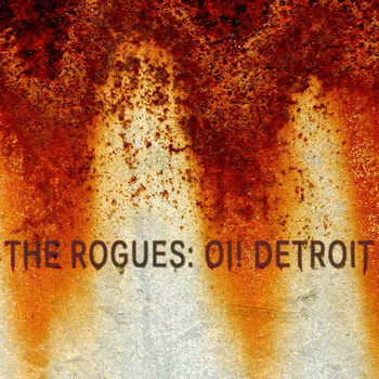 Rogues : Oi! Detroit